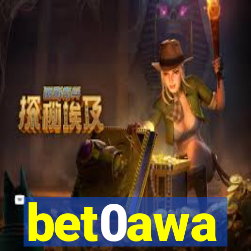 bet0awa