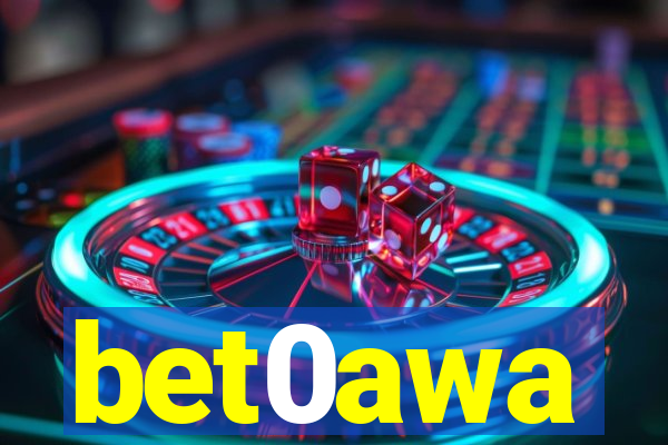 bet0awa