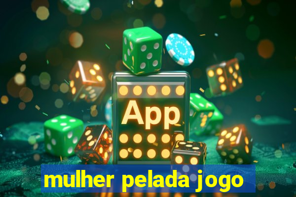 mulher pelada jogo