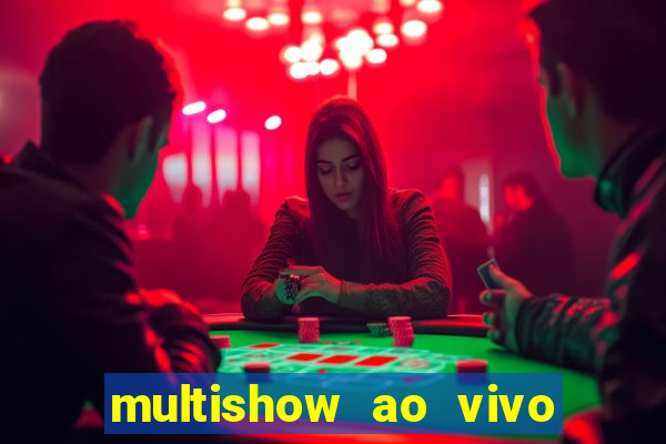 multishow ao vivo gratis online