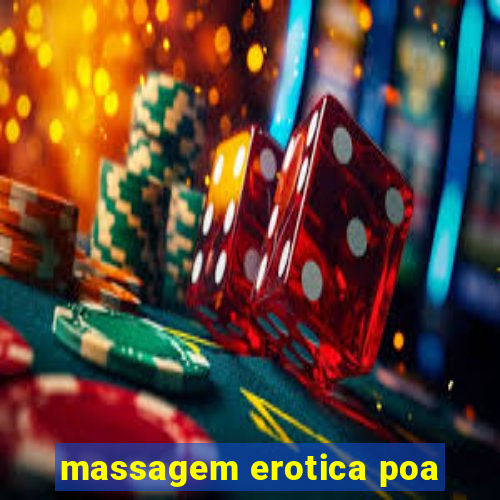 massagem erotica poa