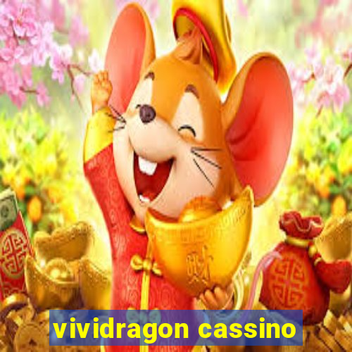 vividragon cassino