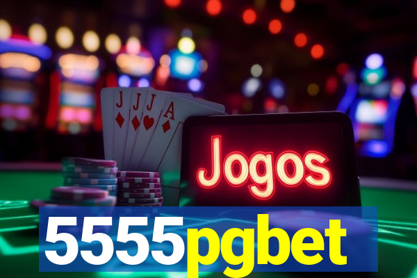 5555pgbet