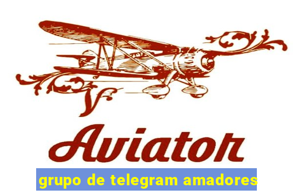 grupo de telegram amadores