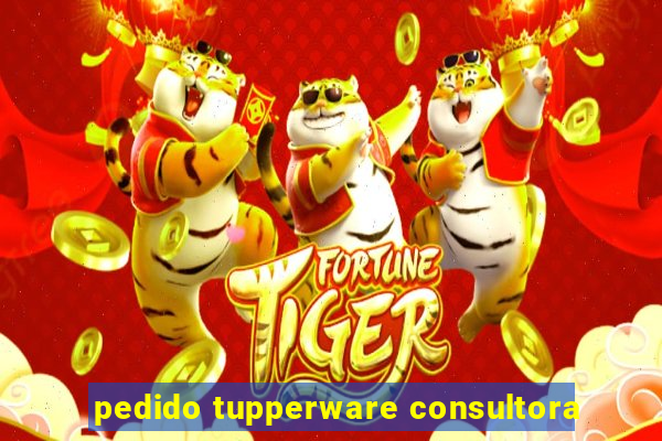 pedido tupperware consultora