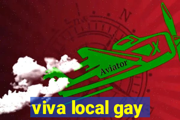 viva local gay