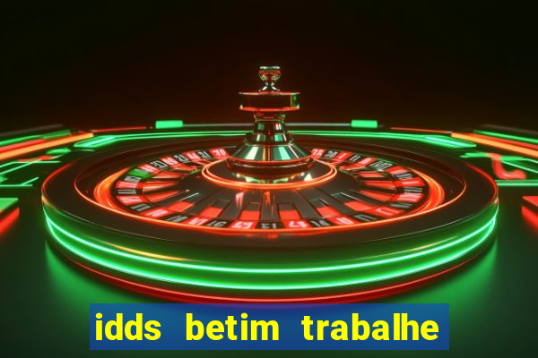 idds betim trabalhe conosco 2024