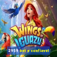 2959 bet e confiavel