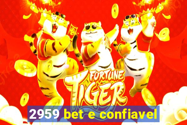 2959 bet e confiavel