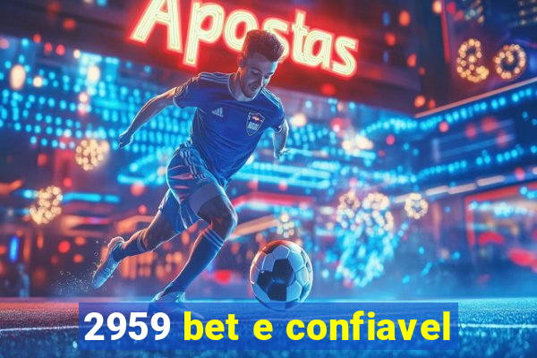 2959 bet e confiavel