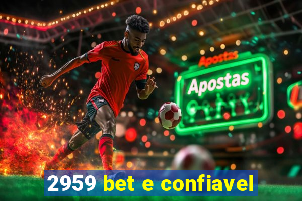 2959 bet e confiavel