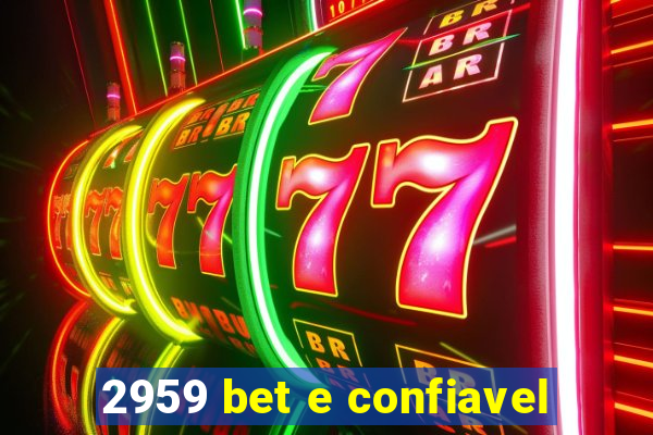 2959 bet e confiavel