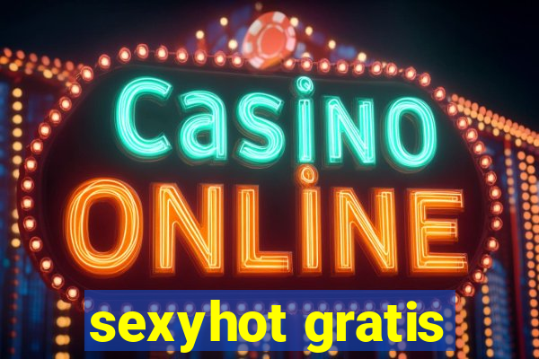 sexyhot gratis