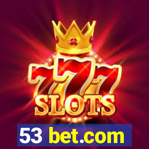 53 bet.com