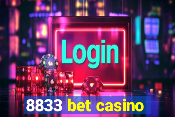 8833 bet casino