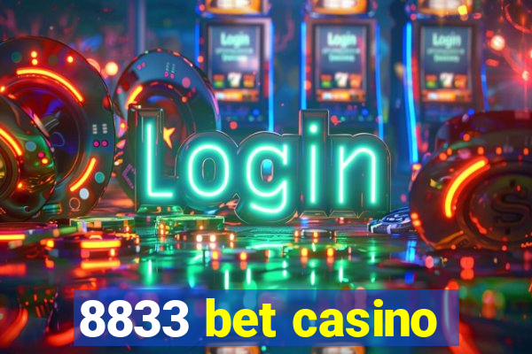 8833 bet casino