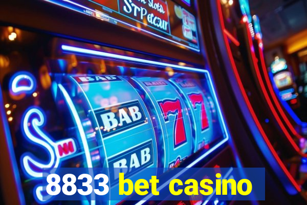 8833 bet casino