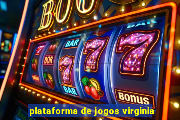 plataforma de jogos virginia