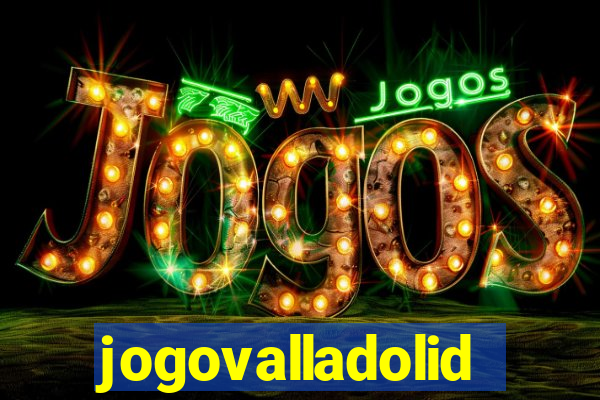 jogovalladolid