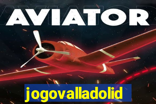 jogovalladolid