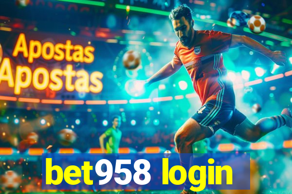 bet958 login