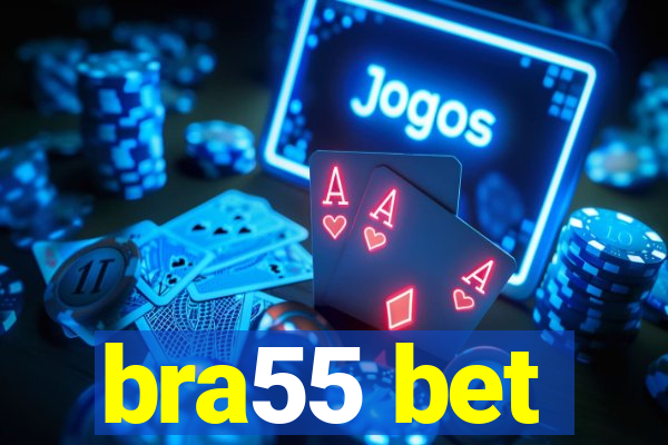 bra55 bet