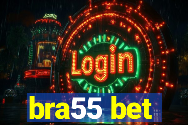 bra55 bet