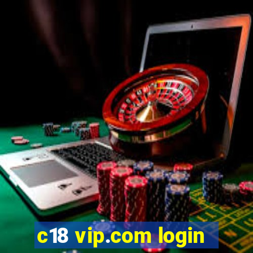 c18 vip.com login