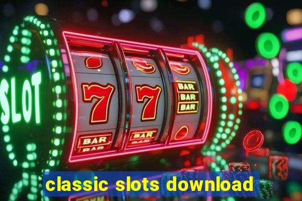 classic slots download