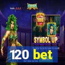 120 bet