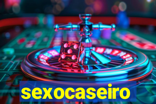 sexocaseiro