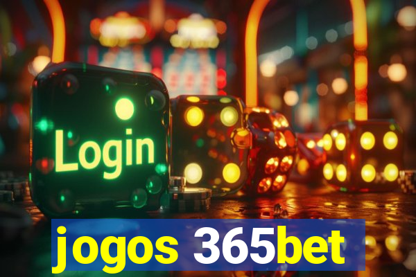 jogos 365bet