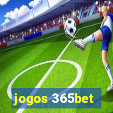 jogos 365bet