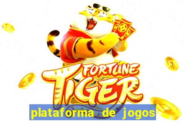 plataforma de jogos fortune tiger