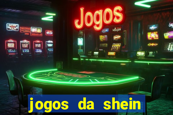 jogos da shein para ganhar pontos