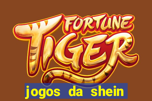 jogos da shein para ganhar pontos