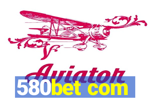 580bet com