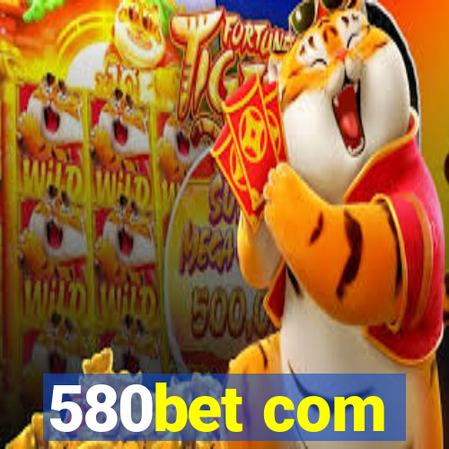 580bet com