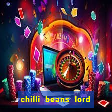 chilli beans lord of the rings