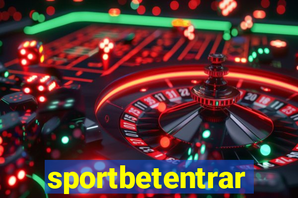 sportbetentrar