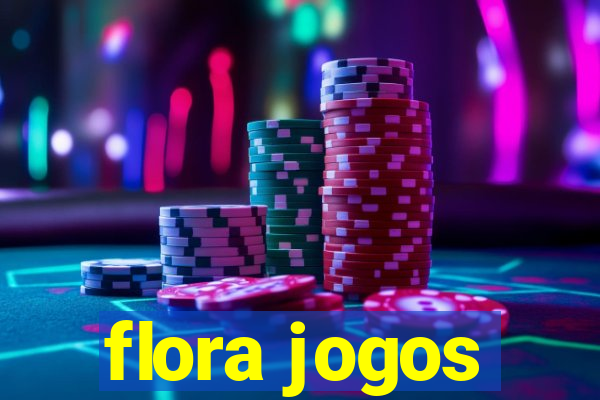 flora jogos