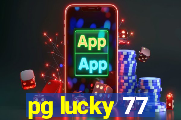 pg lucky 77