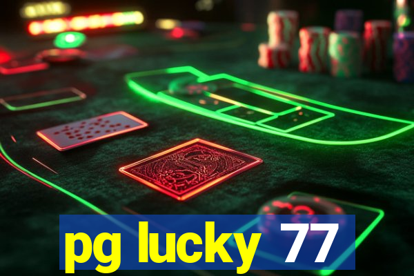 pg lucky 77