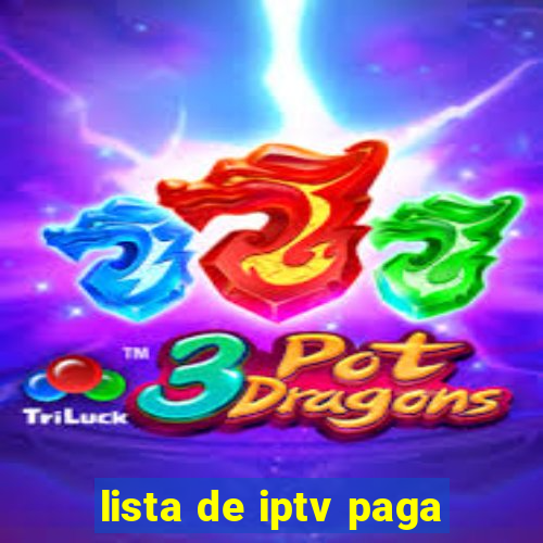 lista de iptv paga