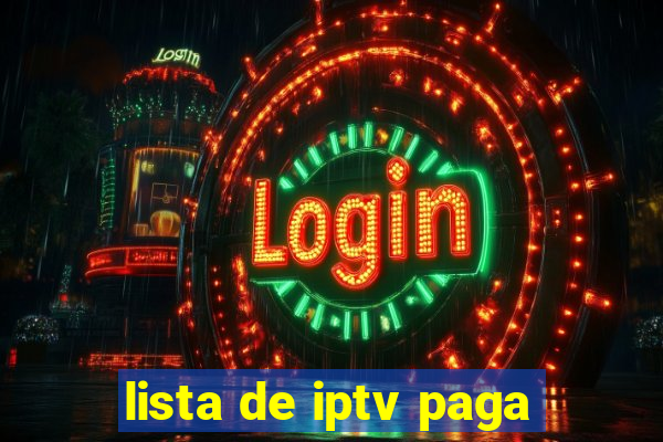 lista de iptv paga