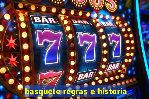 basquete regras e historia