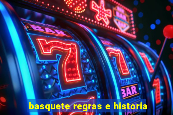 basquete regras e historia