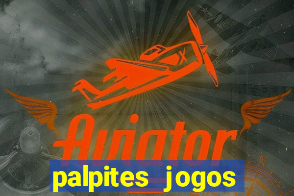 palpites jogos quarta feira