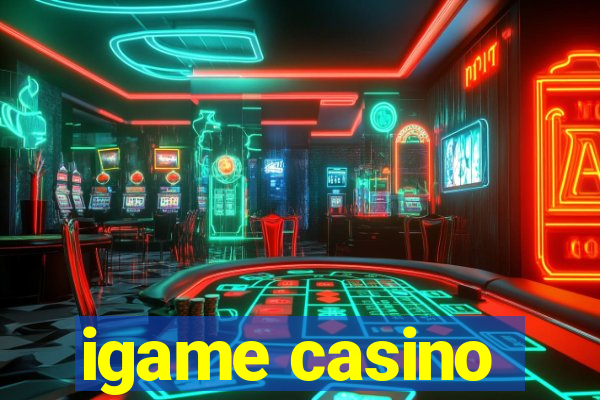 igame casino