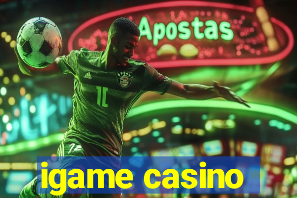 igame casino